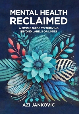 Mental Health, Reclaimed by Jankovic, Azi