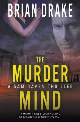 The Murder Mind: A Sam Raven Thriller by Drake, Brian