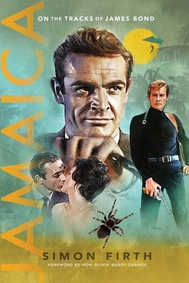 Jamaica: On the tracks of James Bond by Firth, Simon