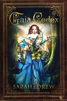 Gaia Codex by Drew, Sarah