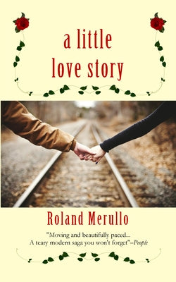 A Little Love Story by Merullo, Roland