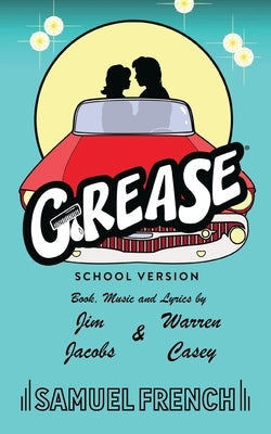 Grease, School Version by Jacobs, Jim