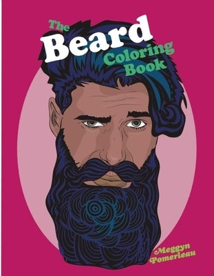 The Beard Coloring Book by Pomerleau, Meggyn