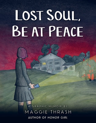 Lost Soul, Be at Peace: A Graphic Novel by Thrash, Maggie