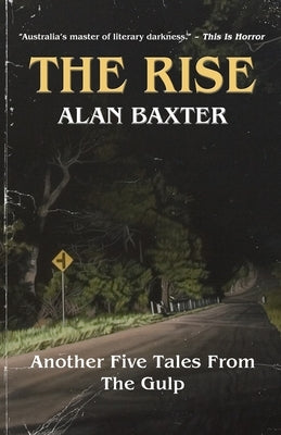 The Rise: Tales From The Gulp 3 by Baxter, Alan