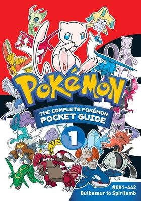 Pok?mon: The Complete Pok?mon Pocket Guide, Vol. 1 by Shogakukan