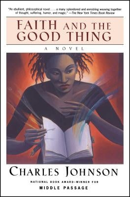 Faith and the Good Thing by Johnson, Charles