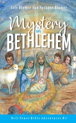 Mystery In Bethlehem by Blumer, Susanne