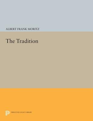 The Tradition by Moritz, Albert Frank