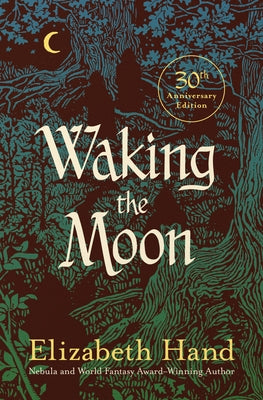 Waking the Moon by Hand, Elizabeth