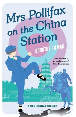 Mrs Pollifax on the China Station by Gilman, Dorothy