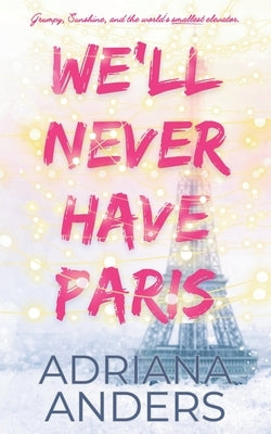 We'll Never Have Paris by Anders, Adriana