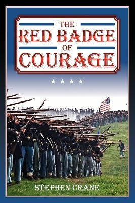 The Red Badge of Courage by Crane, Stephen