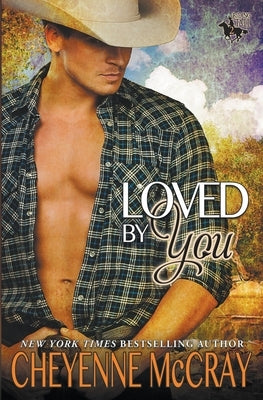 Loved by You by McCray, Cheyenne