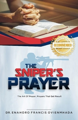 The Sniper's Prayer by Ovienmhada, Enahoro Francis