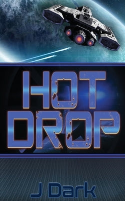 Hot Drop by Dark, J.