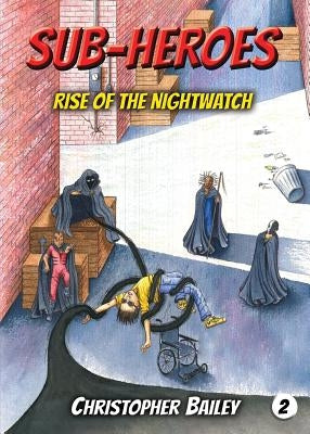 Rise of the Nightwatch by Bailey, Christopher