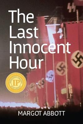 The Last Innocent Hour by Abbott, Margot