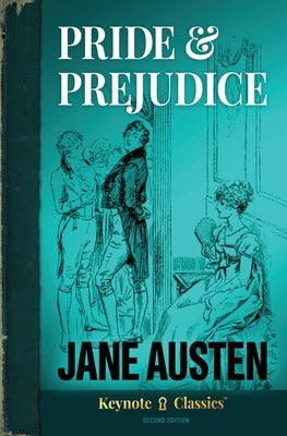 Pride & Predjudice (Annotated Keynote Classics) by Austen, Jane