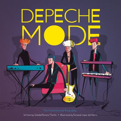 Depeche Mode: The Unauthorized Biography by Romero Mari&#195;&#177;o, Soledad