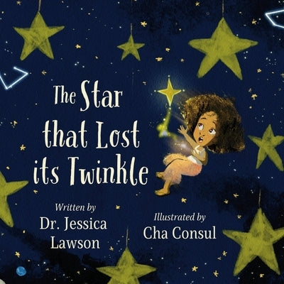 The Star That Lost Its Twinkle by Lawson, Jessica