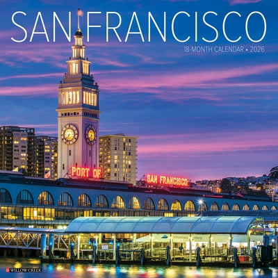 San Francisco 2026 12 X 12 Wall Calendar by Willow Creek Press