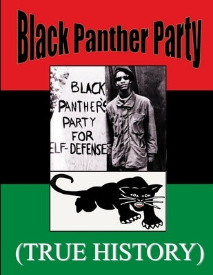 Black Panther Party True History by Gipson, Therlee