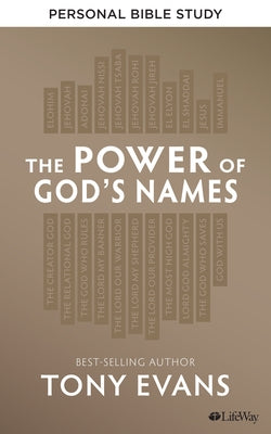 The Power of God's Names - Personal Bible Study Book by Evans, Tony