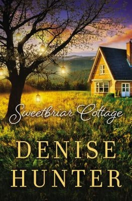 Sweetbriar Cottage by Hunter, Denise