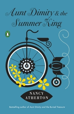 Aunt Dimity and the Summer King by Atherton, Nancy