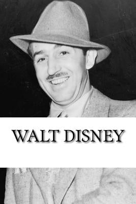 Walt Disney: A Biography by Florence, Henry