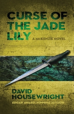 Curse of the Jade Lily by Housewright, David