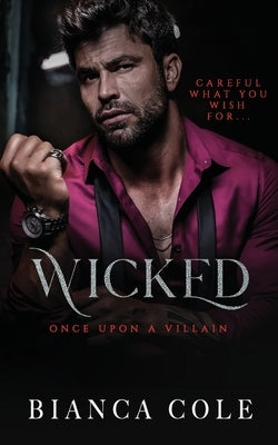 Wicked: A Dark Forbidden Mafia Romance by Cole, Bianca