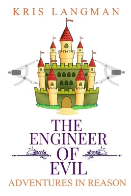 The Engineer of Evil by Langman, Kris