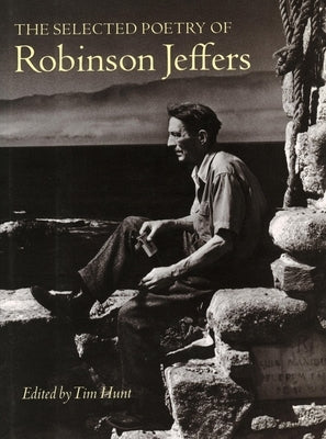 The Selected Poetry of Robinson Jeffers by Jeffers, Robinson