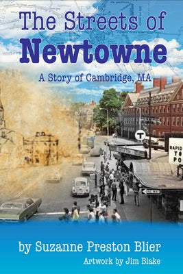 The Streets of Newtowne by Preston Blier, Suzanne