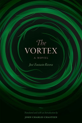 The Vortex by Rivera, Jos? Eustasio