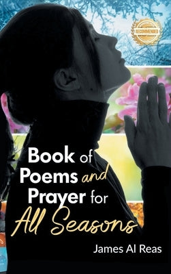 Book of Poems and Prayer for All Seasons by Reas, James Al