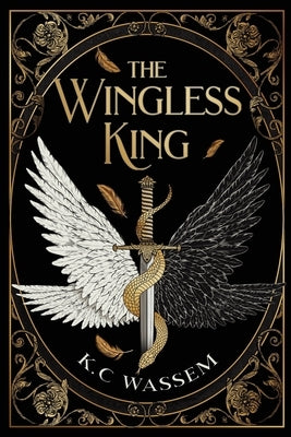 The Wingless King by Wassem, K. C.
