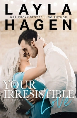 Your Irresistible Love by Hagen, Layla