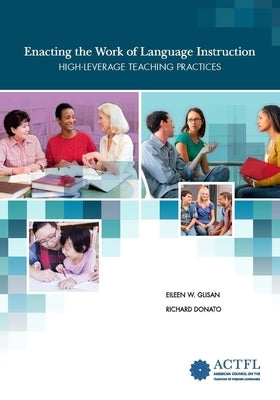 Enacting the Work of Language Instruction, Vol. 1 by Glisan, Eileen