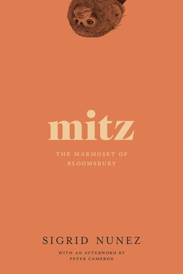 Mitz: The Marmoset of Bloomsbury by Nunez, Sigrid