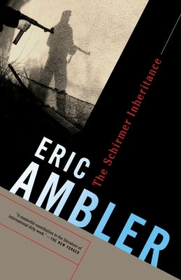 The Schirmer Inheritance by Ambler, Eric