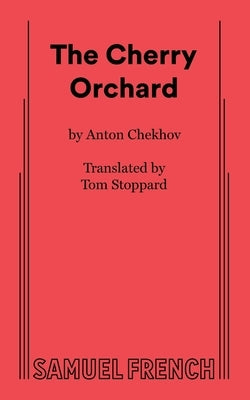 The Cherry Orchard by Chekov, Anton