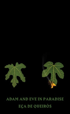 Adam and Eve in Paradise by de Queir?s, E?a
