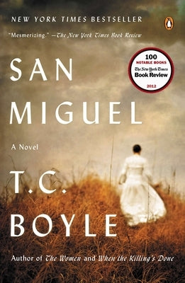 San Miguel by Boyle, T. C.