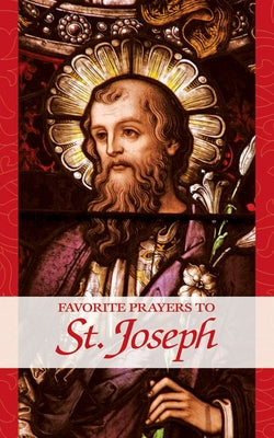 Favorite Prayers to St. Joseph by Anonymous
