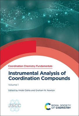 Instrumental Analysis of Coordination Compounds: Volume 1 by Oshio, Hiroki