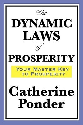 The Dynamic Laws of Prosperity by Ponder, Catherine