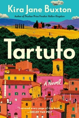 Tartufo by Buxton, Kira Jane